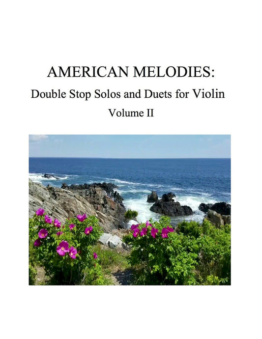 028 - American Melodies for Violin, Double Stop Solos and Duets, Volume Il