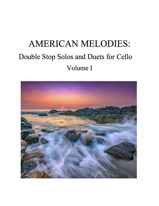 097 - American Melodies For Cello, Double Stop Solos and Duets, Volume I