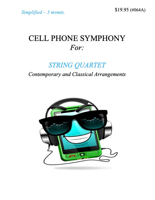 #146 Cell Phone Symphony for String Quartet (Simplified)
