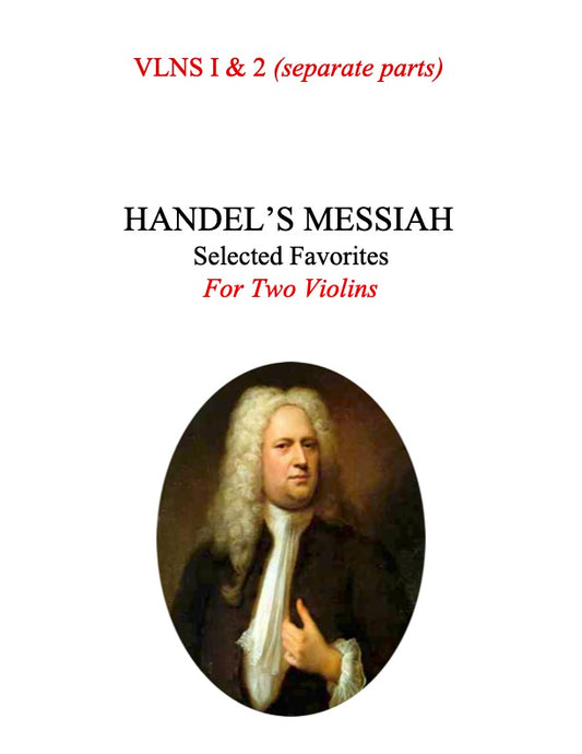138A - Handel's Messiah: Christmas Favorites for Two Violins (includes two separate parts)