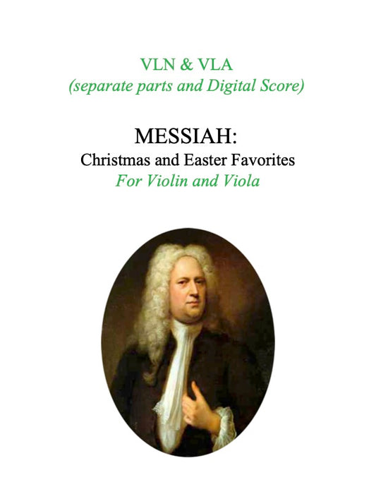 139B - Messiah: Christmas and Easter Favorites for Violin and Viola (includes two parts, with a Digital Score)
