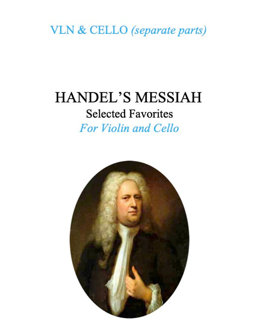 140A - Handel's Messiah: Christmas Favorites for Violin and Cello (includes two separate parts)