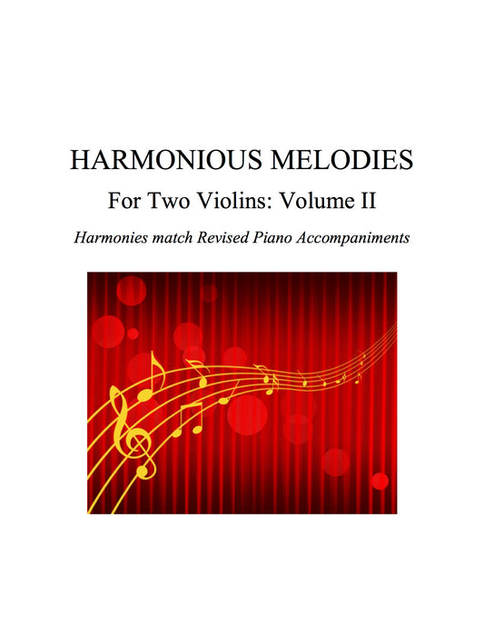 006 - Harmonious Melodies For Two Violins, Volume II (Suzuki 5-8 shorter pieces)