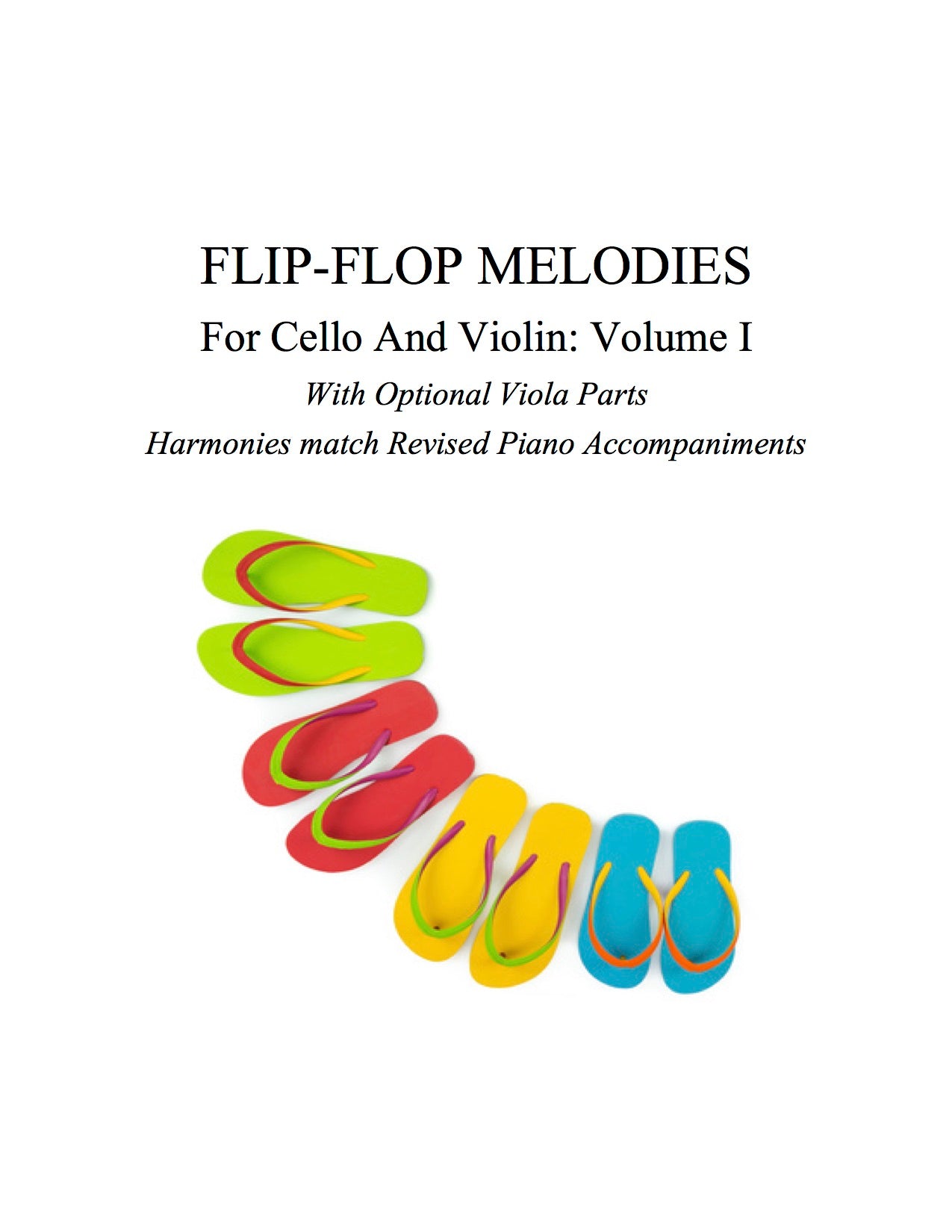 009 - Flip-Flop Melodies I For Cello/Violin (opt. Viola) Suzuki 1-2