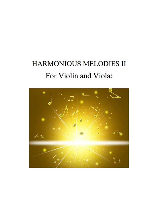 021 - Harmonious Melodies II for Violin and Viola (Suzuki 5-8 short pieces)