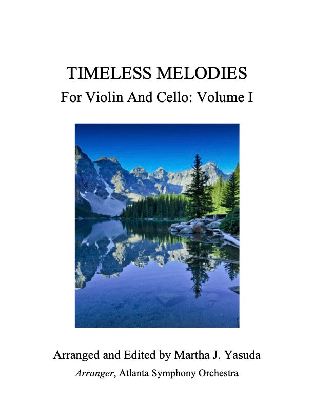123 - Timeless Melodies For Violin and Cello, Volume I (Solos for Young Violinists, Vol. I & II Favorites)