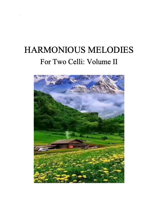116 - Harmonious Melodies For Two Celli, Volume II (Suzuki 4-7 shorter pieces)