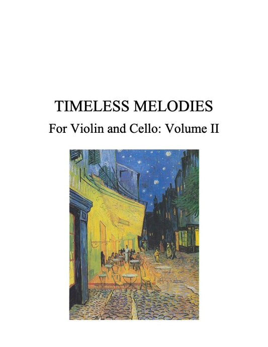 124 - Timeless Melodies For Violin and Cello, Volume II (Solos for Young Violinists, Vol. III-V Favorites)